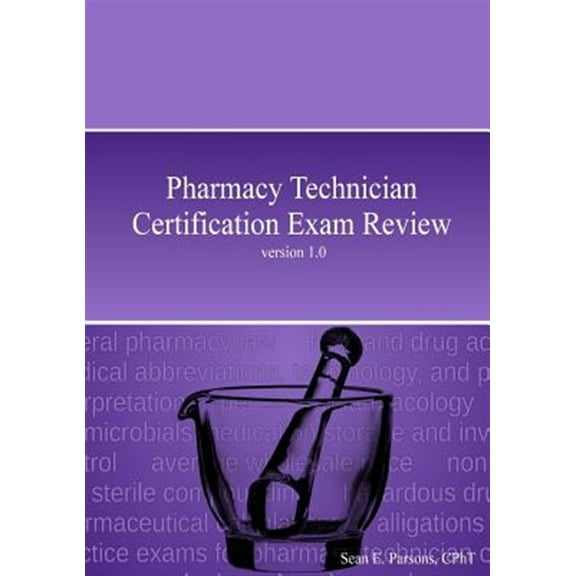Pharmacy Technician Certification Exam Review (Paperback)