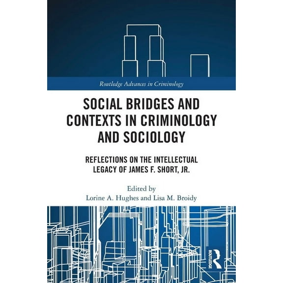 Routledge Advances in Criminology Criminological Connections ...