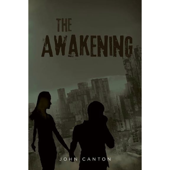 The Awakening  Paperback  1514492113 9781514492116 John Canton