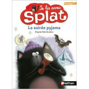 Je lis avec Splat : La soirée pyjama / Niveau 1 (French Book)