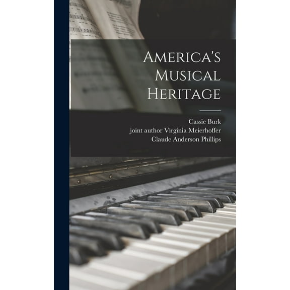 America's Musical Heritage, (Hardcover)