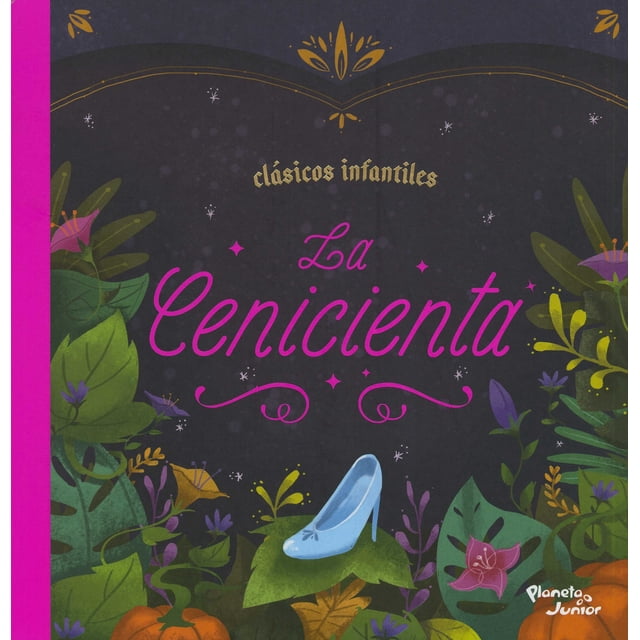 LA CENICIENTA PLANETA INFANTIL MEXICO VARIOS AUTORES