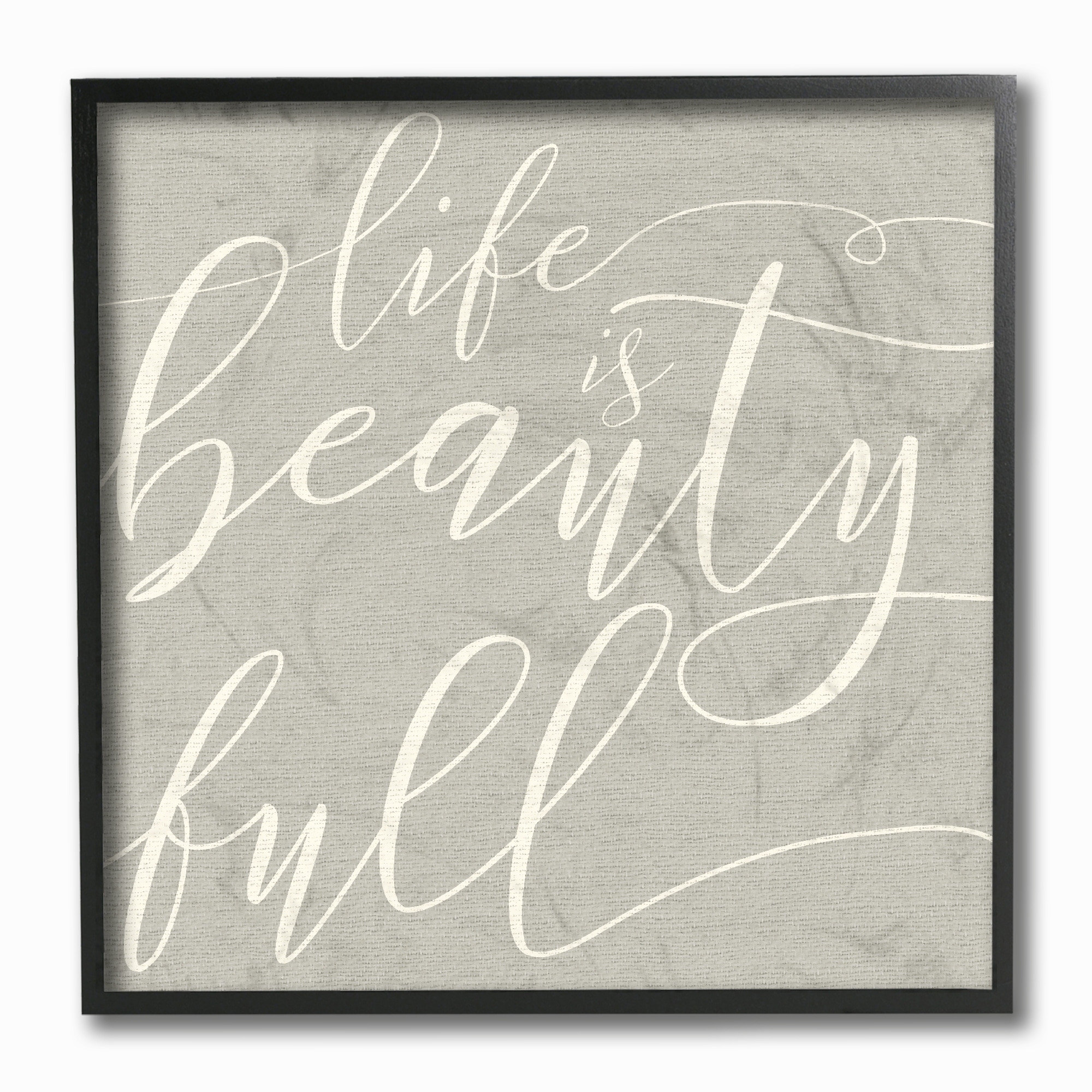 The Stupell Home Decor Collection Life Is Full of Beauty Framed Giclee Wall Art