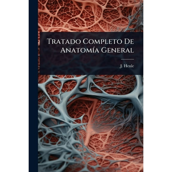 Tratado Completo De AnatomÃ-a General, (Paperback)