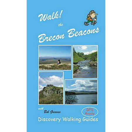 Walk! the Brecon Beacons (Best Walks In Brecon Beacons)