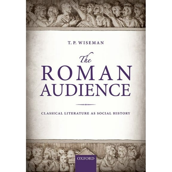 The Roman Audience, (Hardcover)