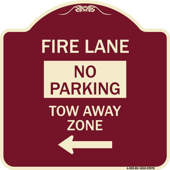 SignMission Designer Series Sign - Fire Lane Tow-Away Zone with Left Arrow | Burgundy 18" X 18" Heavy-Gauge Aluminum Architectural Sign | Protect Your Business & Municipality | Made in
