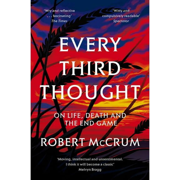 Every Third Thought: On Life, Death, and the Endgame, (Paperback)