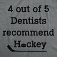 thumbnail image 2 of Mens 4 Out Of 5 Dentists Recommend Hockey T Shirt Funny Sports Canada Graphic Novelty Tee Graphic Tees, 2 of 9