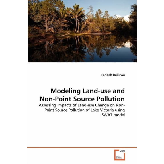 Modeling Land-use and Non-Point Source Pollution (Paperback)