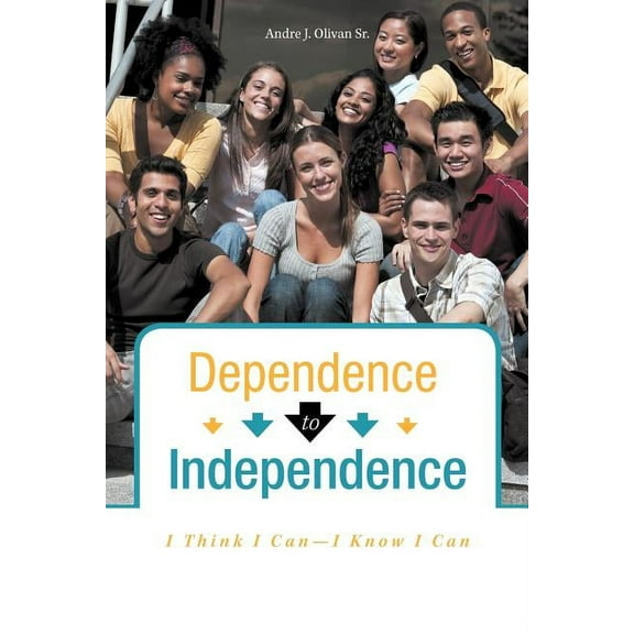 Dependence To Independence: I Think I Can-I Know I Can