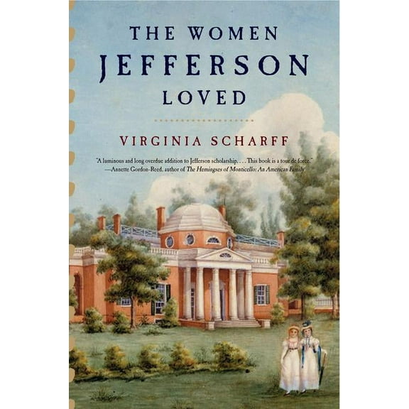 The Women Jefferson Loved, (Paperback)