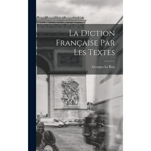 La diction française par les textes (Hardcover)