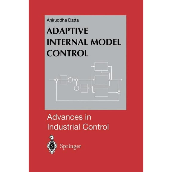 Advances in Industrial Control Adaptive Internal Model Control, (Paperback)