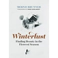 thumbnail image 1 of Winterlust: Finding Beauty in the Fiercest Season, 1 of 1