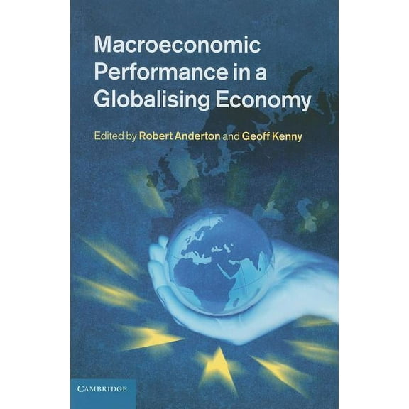 Macroeconomic Performance in a Globalising Economy, (Hardcover)