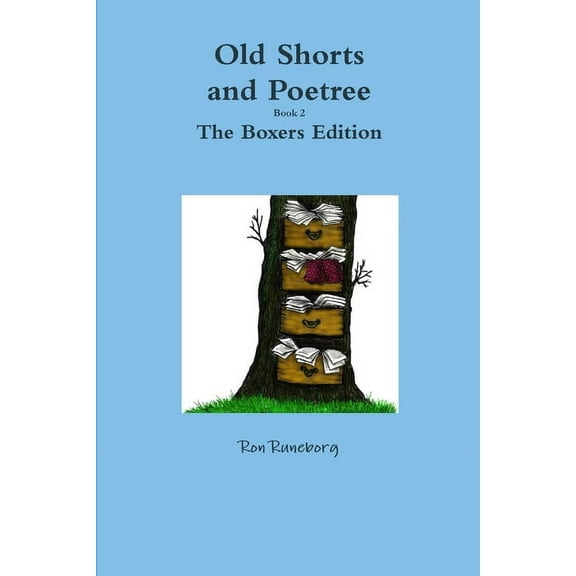 Old Shorts and Poetree 2 The Boxers Edition, (Paperback)