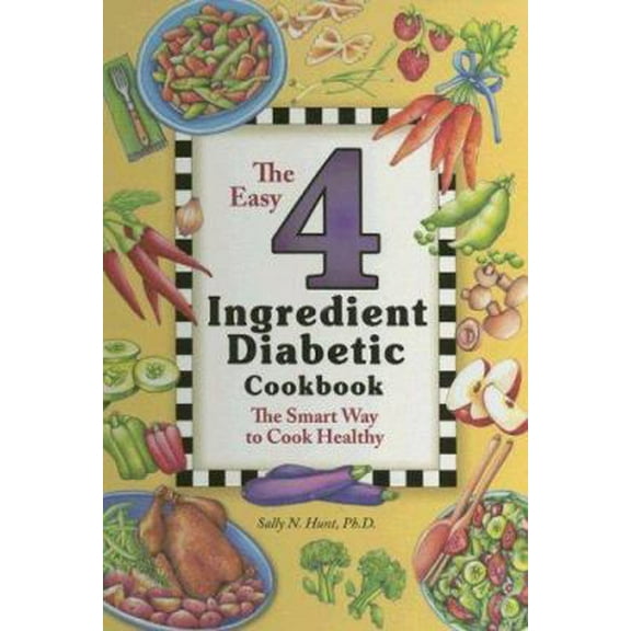 Pre-Owned The Easy 4 Ingredient Diabetic Cookbook: The Smart Way to Cook Healthy (Plastic Comb) 1931294569 9781931294560