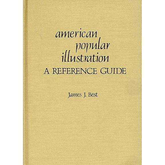 American Popular Culture American Popular Illustration: A Reference Guide, (Hardcover)