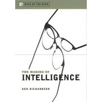 Maps of the Mind The Making of Intelligence, (Hardcover)