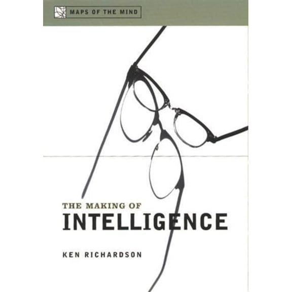 Maps of the Mind The Making of Intelligence, (Paperback)