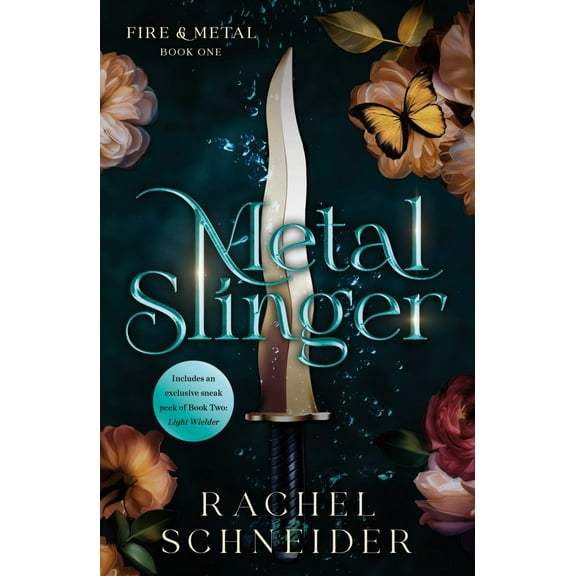 Metal Slinger: Fire and Metal: Book One (Paperback)