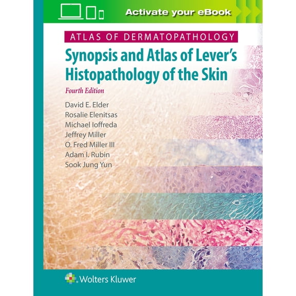 Atlas of Dermatopathology: Synopsis and Atlas of Lever's Histopathology of the Skin, (Hardcover)