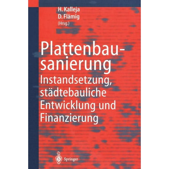 Plattenbausanierung: Instandsetzung, Städtebauliche Entwicklung Und Finanzierung, (Paperback)