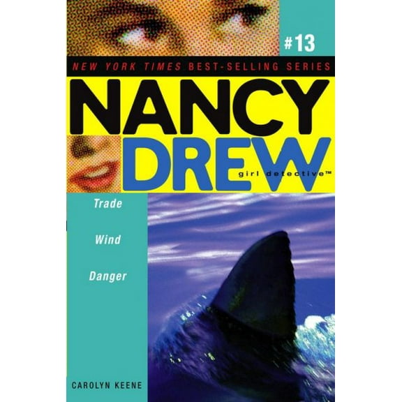 Nancy Drew (All New) Girl Detective: Trade Wind Danger (Series #13) (Paperback)