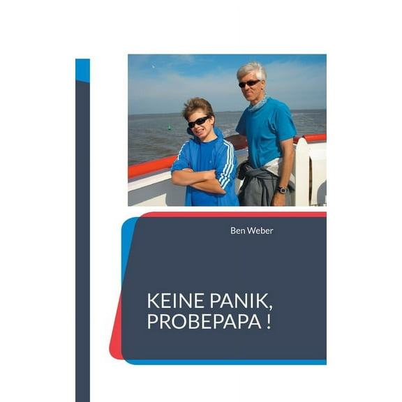 Keine Panik, Probepapa !, (Paperback)