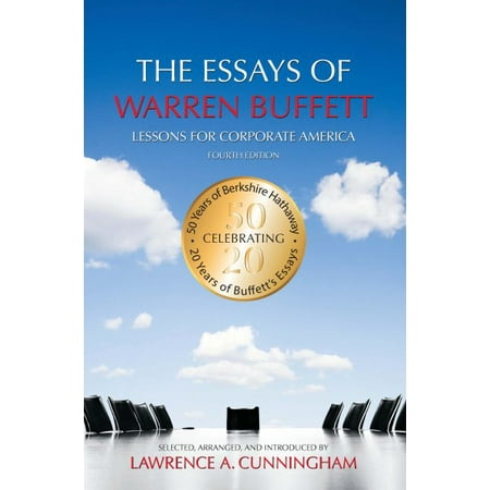 The Essays of Warren Buffett (Warren Buffett Best Advice)