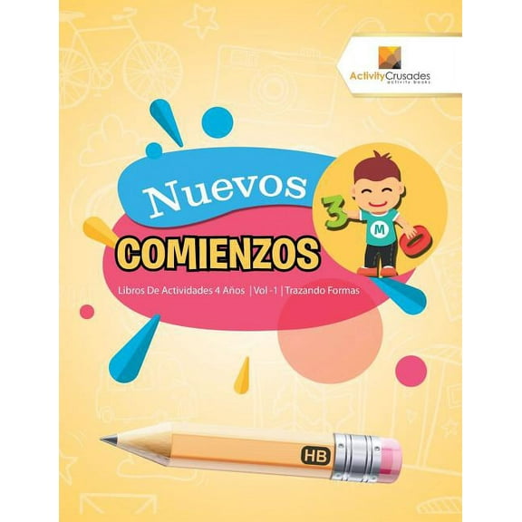 Nuevos Comienzos: Libros De Actividades 4 Años Vol -1 Trazando Formas, (Paperback)