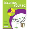 Securing Your PC : A Complete Guide to Protecting Your Computer, Used [Paperback]