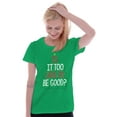 thumbnail image 4 of Christmas Is It Too Late To Be Good Womens Slim Fit Graphic Tee Brisco Brands S, 4 of 5