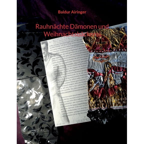 Rauhnächte Dämonen und Weihnachtsbäckerei, (Paperback)