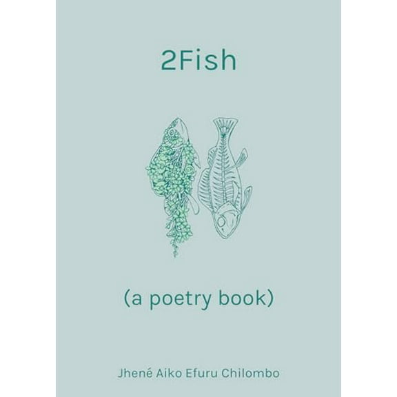 Pre-Owned 2fish: (A Poetry Book) (Hardcover) 161243763X 9781612437637
