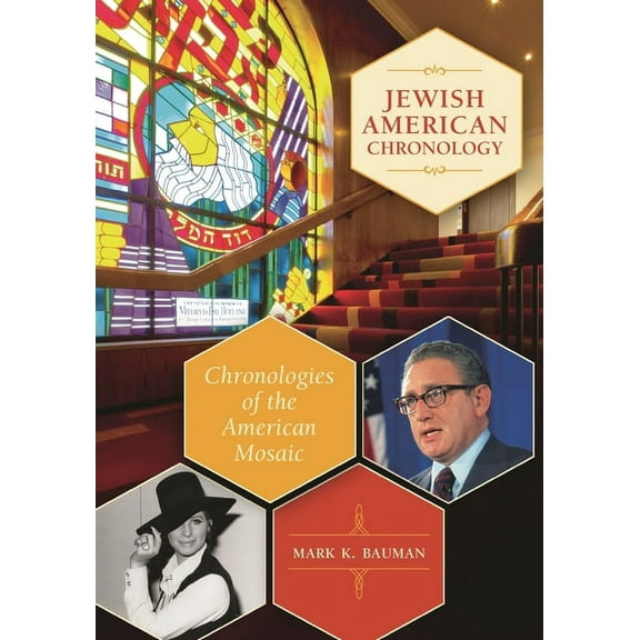 Jewish American Chronology: Chronologies of the American Mosaic, (Hardcover)