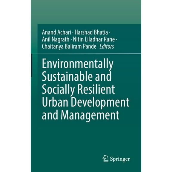 Environmentally Sustainable and Socially Resilient Urban Development and Management, (Hardcover)