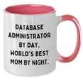 thumbnail image 2 of Amangny Database Administrator By Day, World's Best Mom By Night., Two Tone Coffee Mug, Graduation Gift for Database Administrator, Gifts from Mom to Daughter, 2 of 5