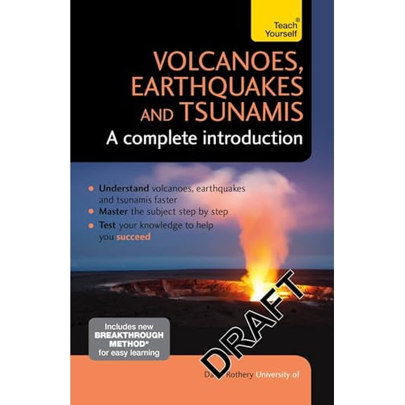 Pre-Owned Volcanoes, Earthquakes and Tsunamis: A Complete Introduction (Paperback) 1473601703 9781473601703