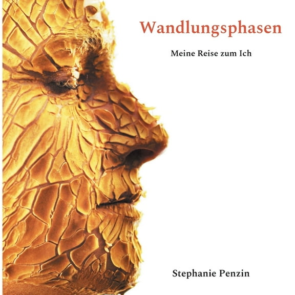 Wandlungsphasen: Meine Reise zum Ich, (Paperback)