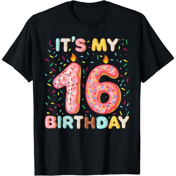 Exquisite and comfortable-It's My 16th Birthday Sweet Donut Girl 16 Years Old Kids T-Shirt