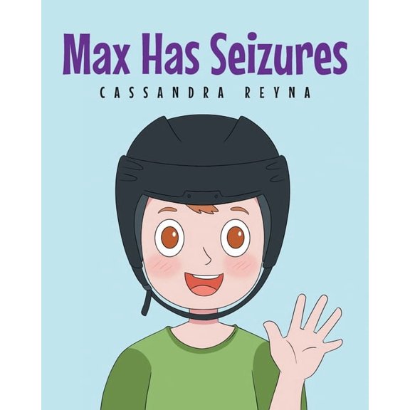 Max Has Seizures, (Paperback)