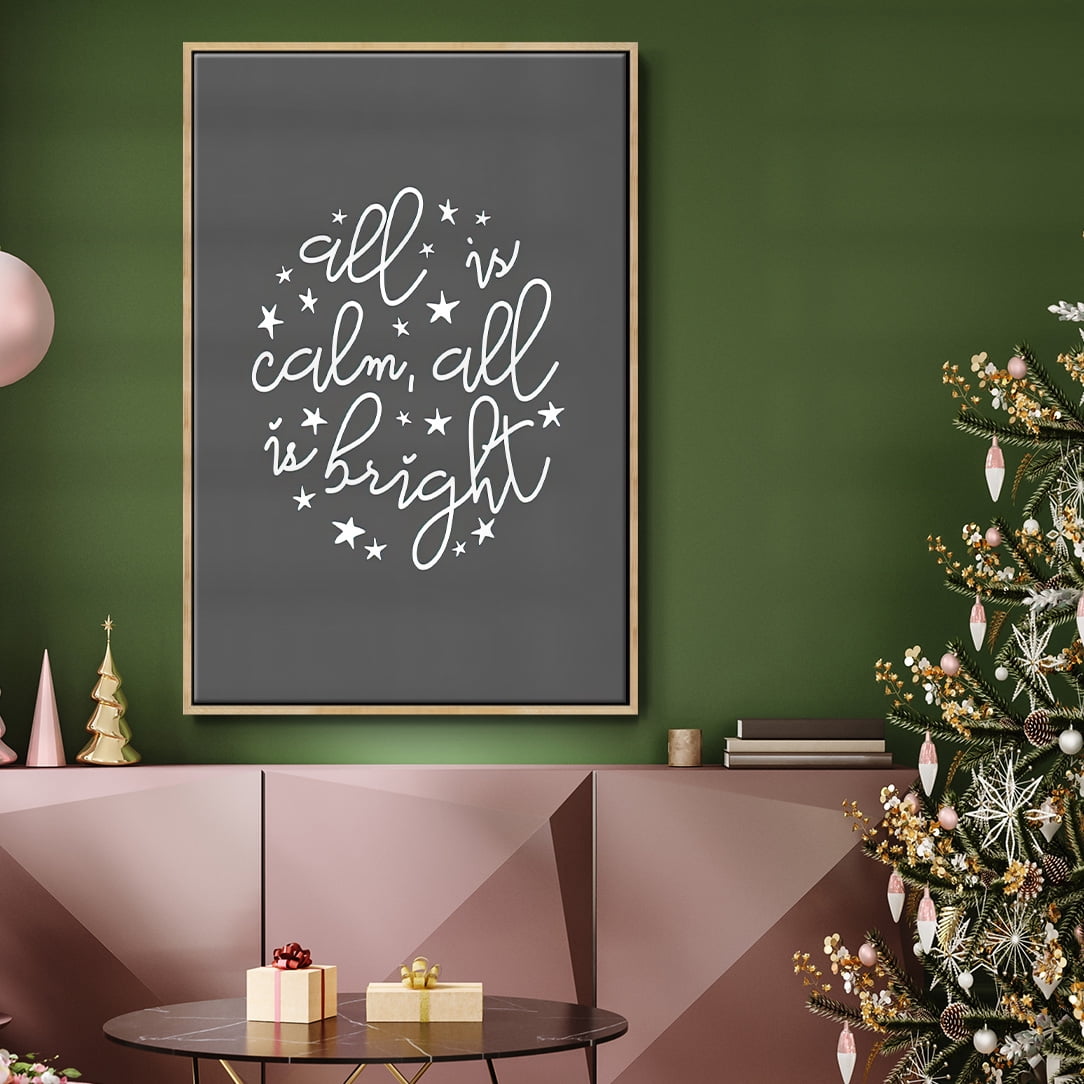 All is Calm, All is Bright - Dark Gray - Framed Gallery Wrapped Holiday Canvas - 27 x 41 - Natural Wood Frame