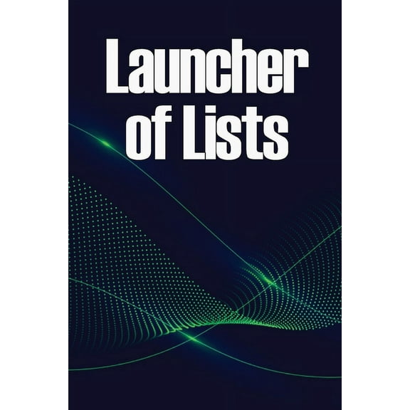 Launcher of Lists: 77 approaches and techniques for growing a large list of subscribers in your niche, (Paperback)