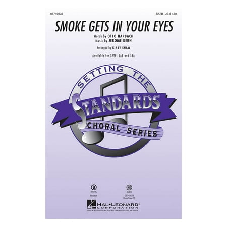 Hal Leonard Smoke Gets in Your Eyes SATB arranged by Kirby (Best Way To Get Smokey Eyes)
