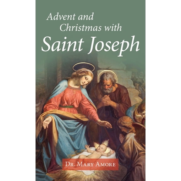 Advent and Christmas with Saint Joseph, (Paperback)