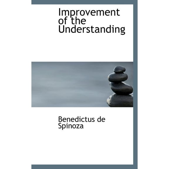 Improvement of the Understanding (Hardcover)
