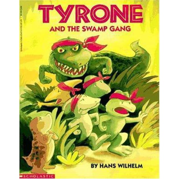 Pre-Owned Tyrone and the Swamp Gang (Paperback) 059025474X 9780590254748