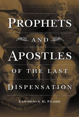 Pre-Owned Prophets \u0026 Apostles of the Last Dispensation (Hardcover) 1573457973 9781573457972